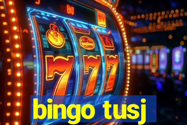 bingo tusj