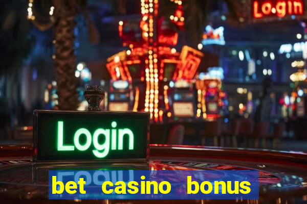 bet casino bonus de cadastro