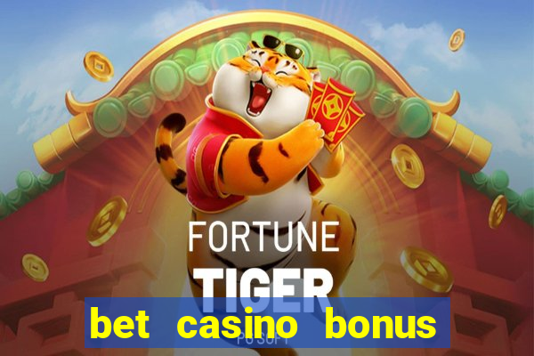 bet casino bonus de cadastro