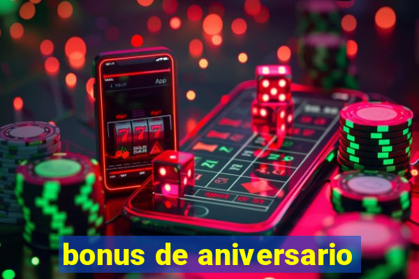 bonus de aniversario