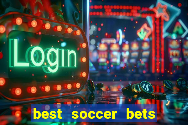 best soccer bets for today