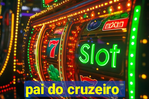 pai do cruzeiro