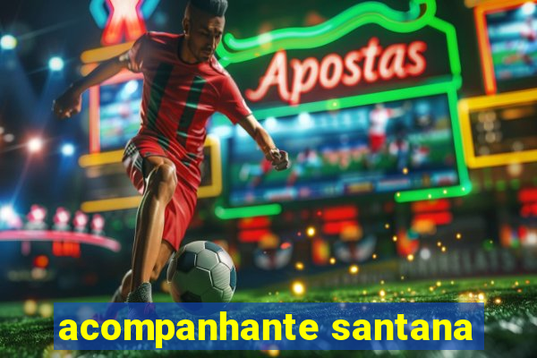 acompanhante santana