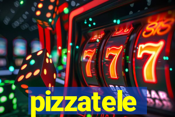 pizzatele