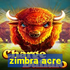 zimbra acre