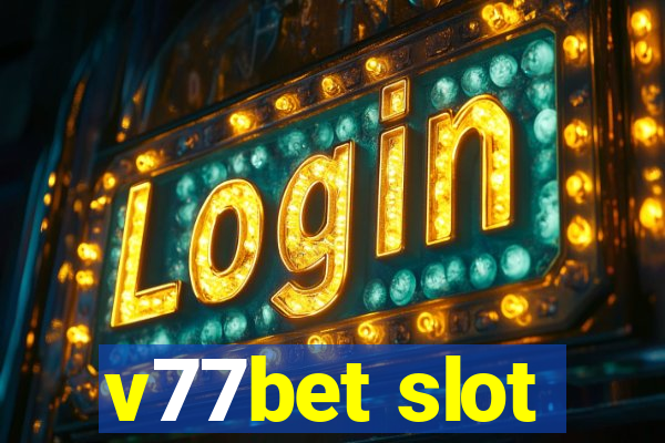 v77bet slot