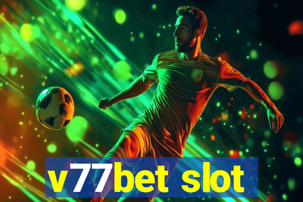 v77bet slot