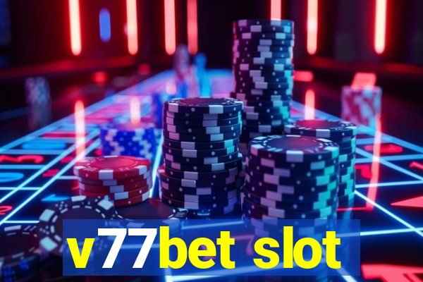 v77bet slot