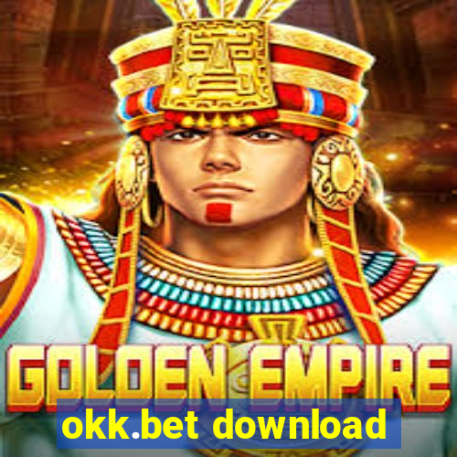 okk.bet download