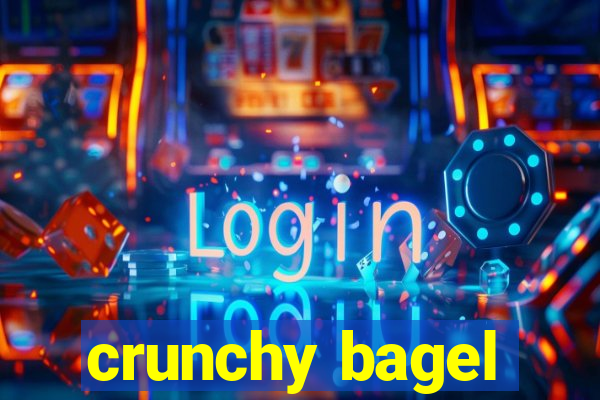 crunchy bagel