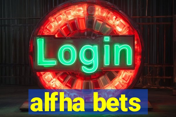 alfha bets