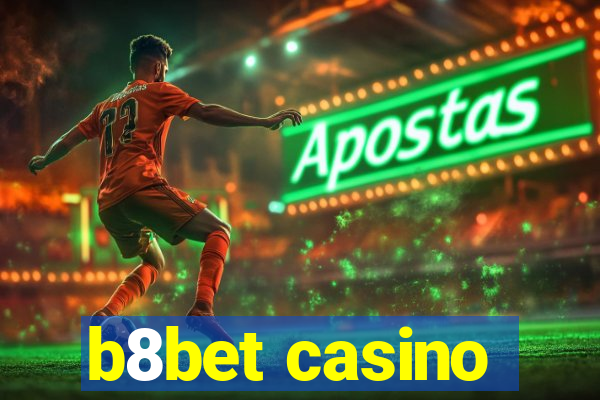 b8bet casino