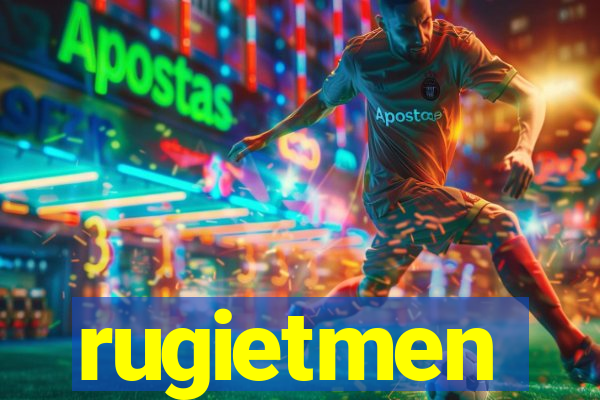 rugietmen