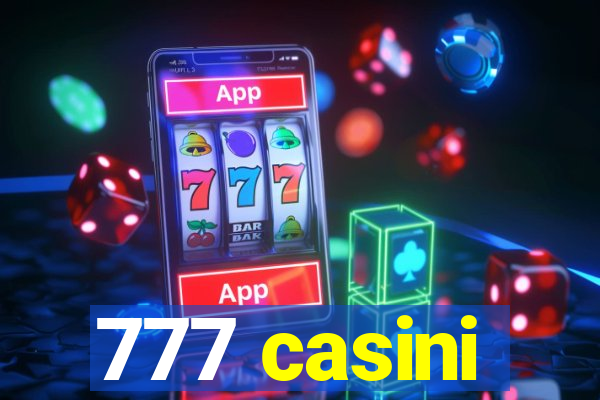 777 casini