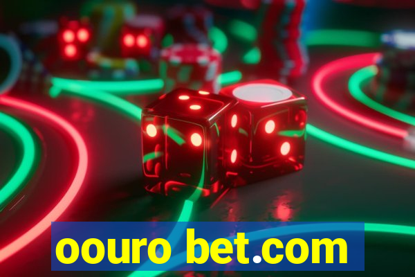 oouro bet.com