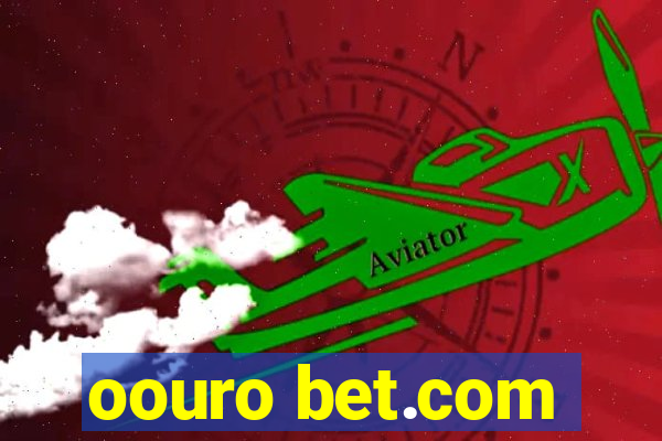 oouro bet.com