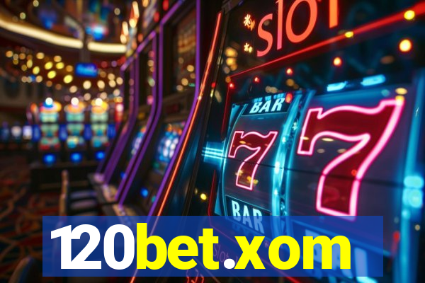 120bet.xom