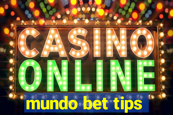 mundo bet tips