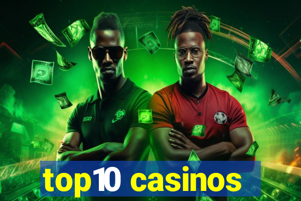 top10 casinos