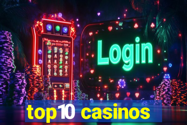 top10 casinos