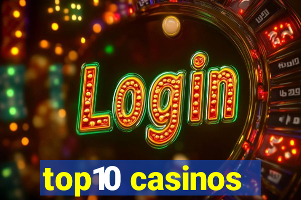 top10 casinos