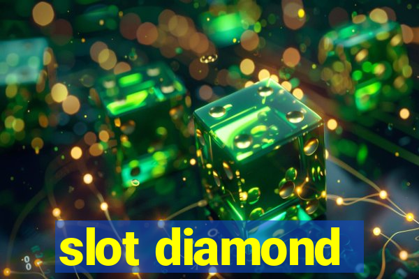 slot diamond