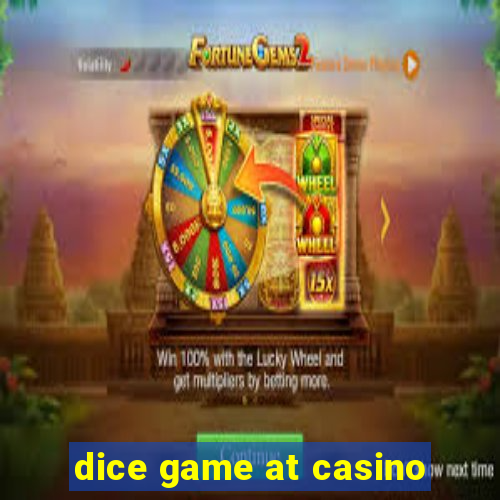 dice game at casino