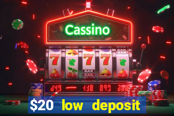 $20 low deposit casinos in nz