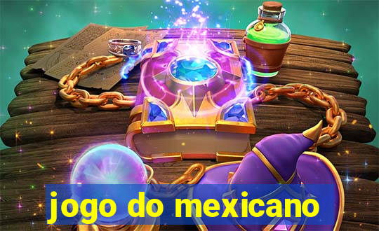 jogo do mexicano