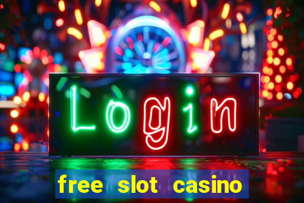 free slot casino games with bonus