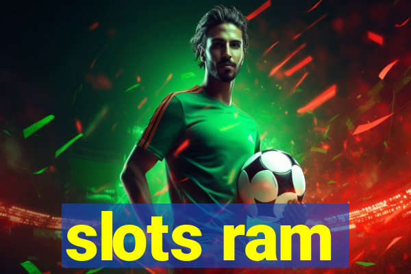 slots ram