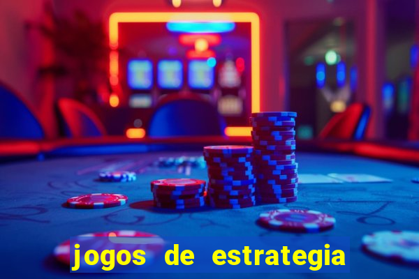 jogos de estrategia e raciocinio