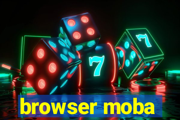 browser moba