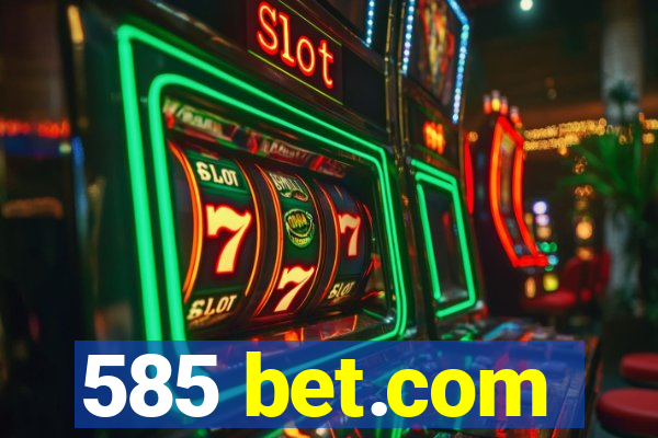 585 bet.com