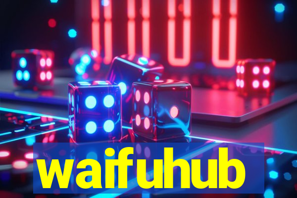 waifuhub