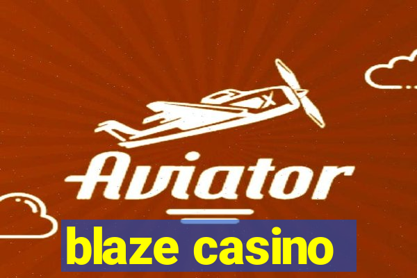 blaze casino