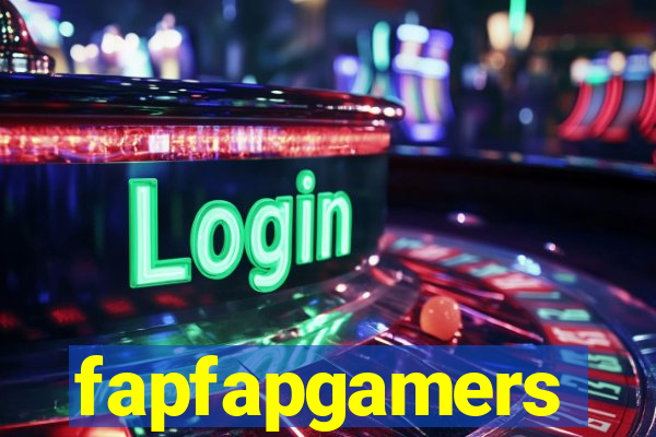 fapfapgamers