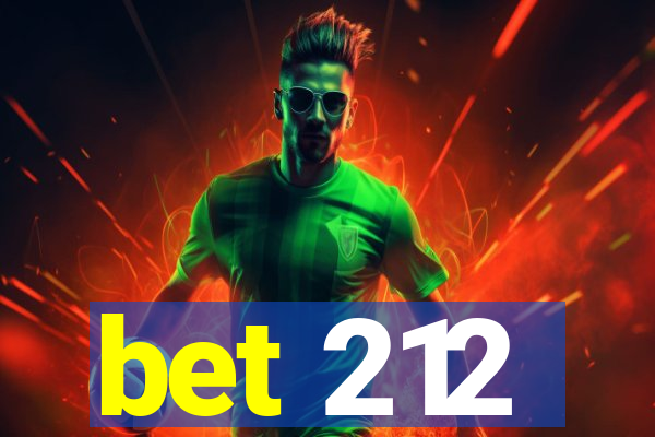 bet 212