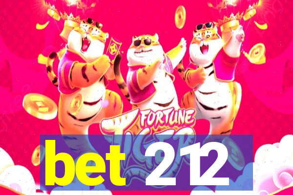 bet 212