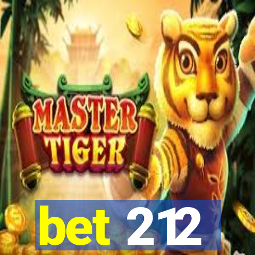 bet 212