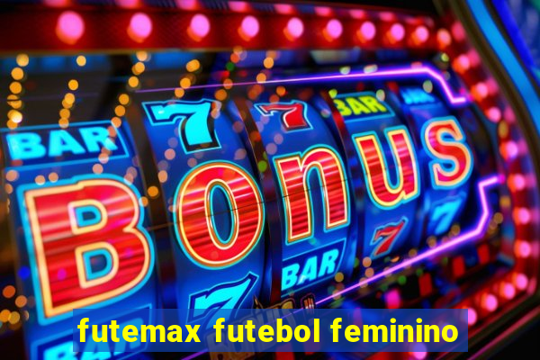 futemax futebol feminino