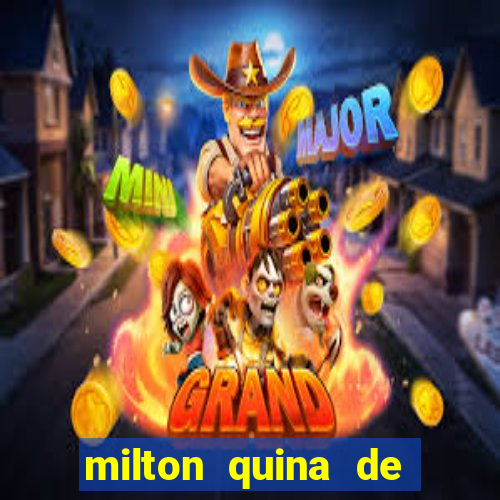 milton quina de siqueira junior