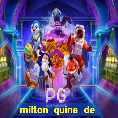 milton quina de siqueira junior