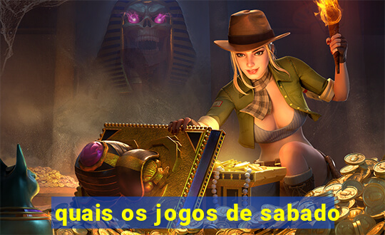 quais os jogos de sabado