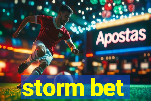 storm bet