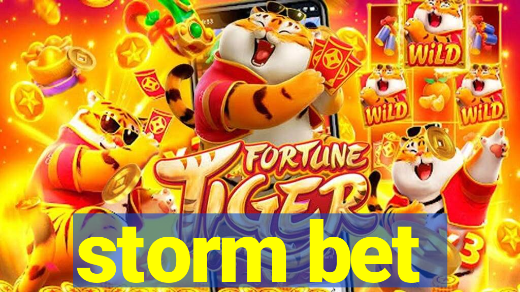 storm bet