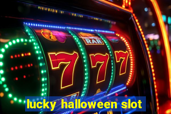 lucky halloween slot