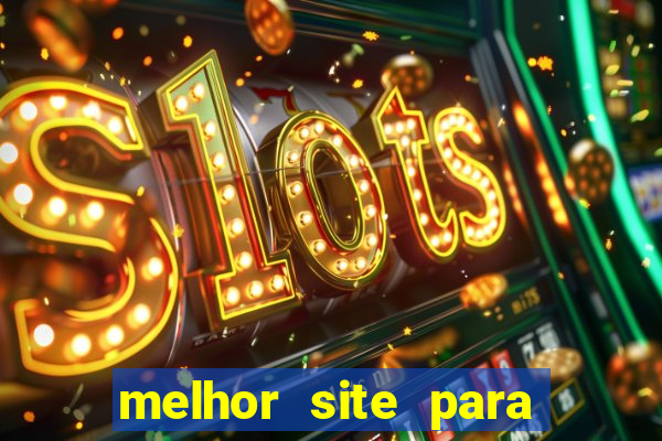 melhor site para jogar tigrinho