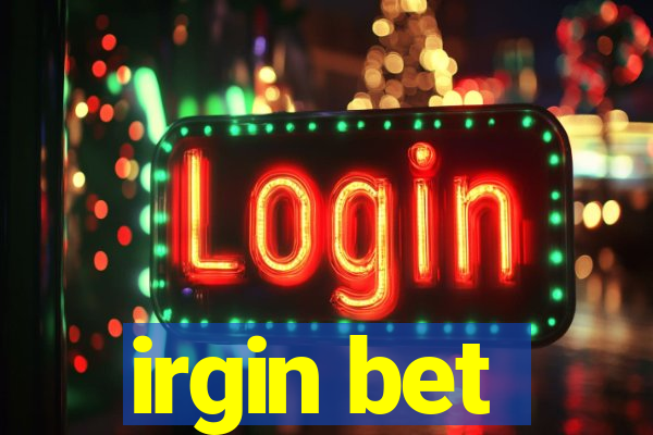 irgin bet