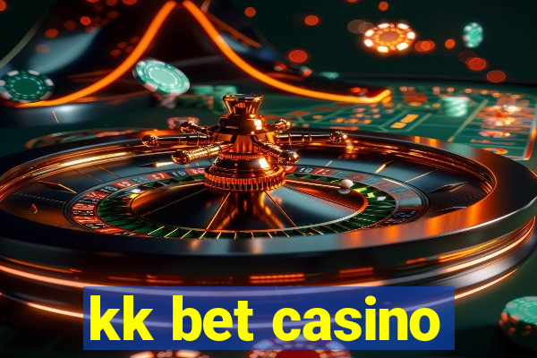 kk bet casino